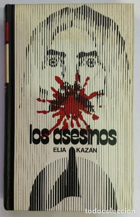 Libros: KAZAN, Elia. - Los asesinos. - Foto 1