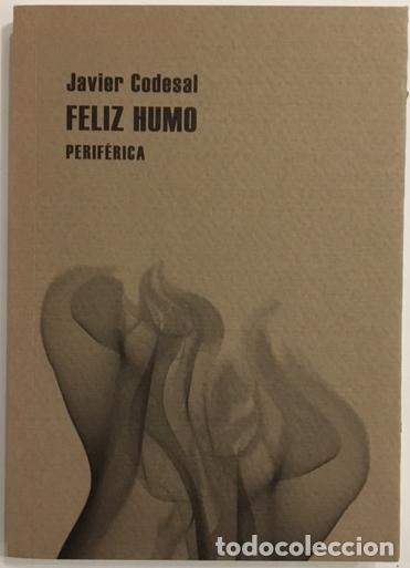 Libros: CODESAL, Javier - Feliz humo. - Foto 1