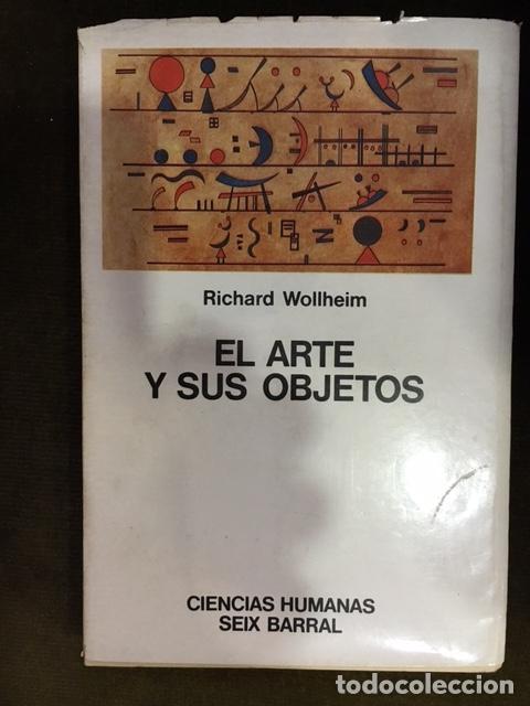 Libros: WOLLHEIM, Richard. - El arte y sus objetos. - Foto 1