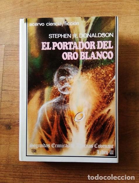 Libros: DONALDSON, Stephen R. - El portador del oro blanco. - Foto 1
