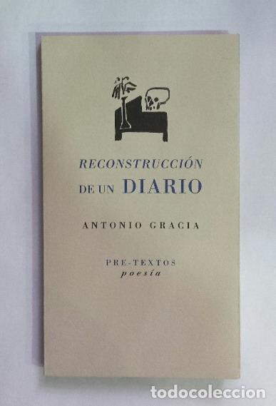 Libros: Gracia, Antonio. - Reconstrucci&oacute;n de un diario. - Foto 1