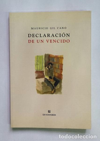 Libros: Gil, Cano Mauricio. - Declaraci&oacute;n de un vencido. - Foto 1