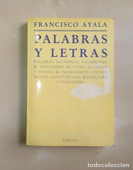 Libros: AYALA, Francisco. - Las palabras y las letras. - Foto 1