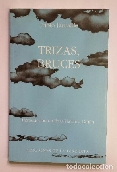 Libros: JAURALDE, Pablo. - Trizas, bruces. - Foto 1