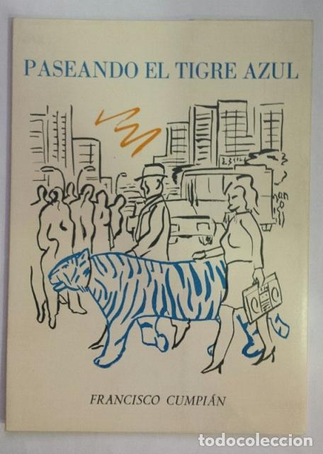 Libros: CUMPI&Aacute;N, Francisco. - Paseando El Tigre Azul. - Foto 1