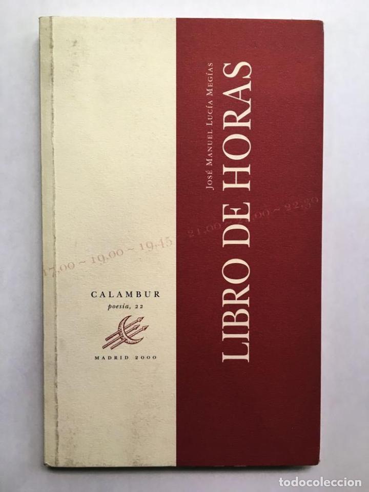 Libros: LUC&Iacute;A MEGIAS, Jos&eacute; Manuel. - Libro de horas - Foto 1