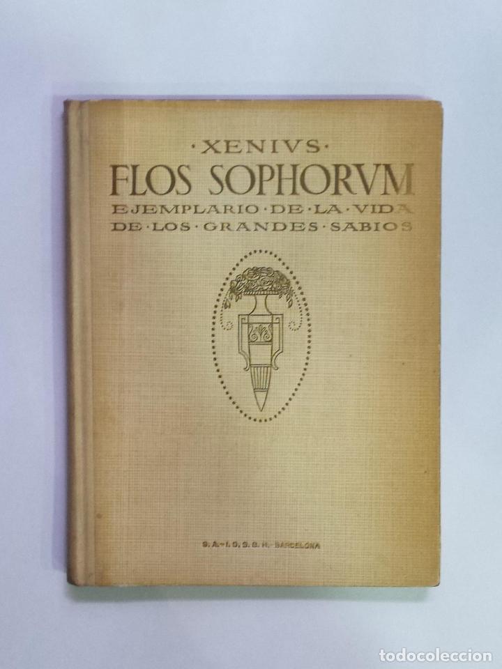 Libros: XENIUS. - Flos Sophorum. Ejemplario de la vida de los grandes sabios. - Foto 1