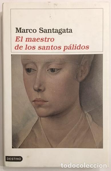 Libros: SANTAGATA, Marco. - El maestro de los santos p&aacute;lidos. - Foto 1