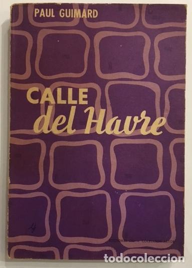 Libros: GUIMARD, Paul. - Calle del Havre. - Foto 1