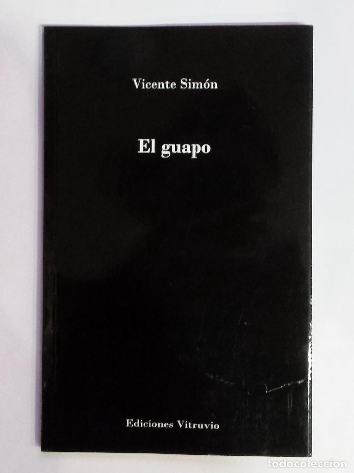 Libros: SIM&Oacute;N, Vicente. - El guapo. - Foto 1