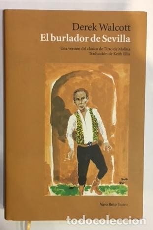 Libros: WALCOTT, Derek. - El burlador de Sevilla. - Foto 1