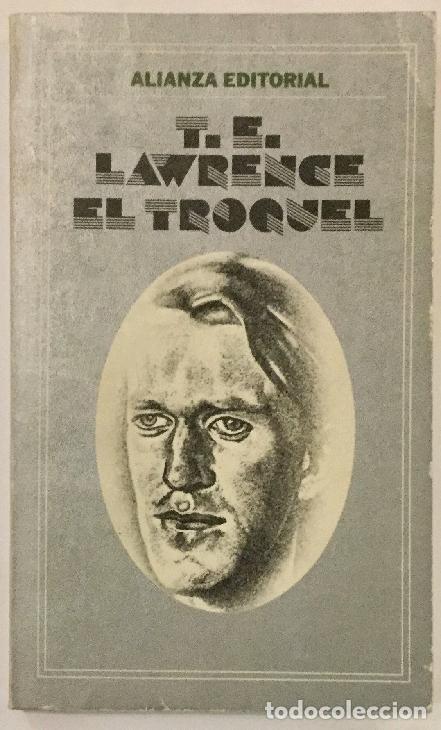 Libros: LAWRENCE. T. E. - El troquel. - Foto 1