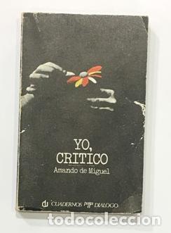 Libros: DE MIGUEL, Amando - Yo, cr&iacute;tico - Foto 1