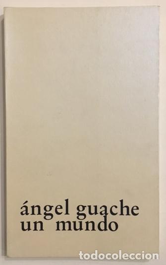 Libros: GUACHE, &Aacute;ngel. - Un mundo. - Foto 1