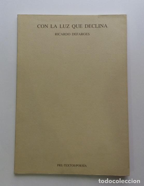Libros: DEFARGES, Ricardo. - Con la luz que declina. - Foto 1