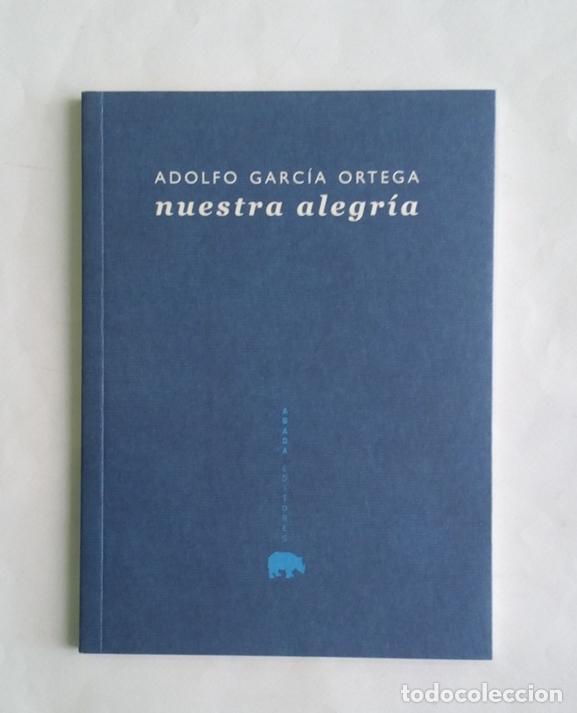Libros: GARC&Iacute;A ORTEGA, Adolfo. - Nuestra alegr&iacute;a. - Foto 1