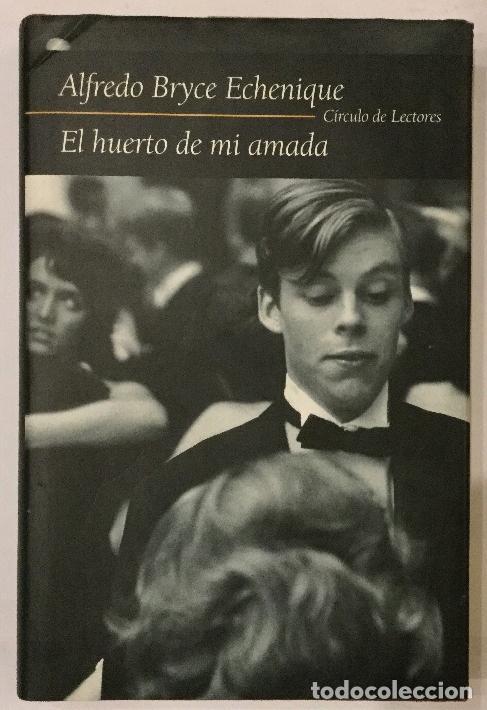 Libros: BRYCE ECHENIQUE, Alfredo. - El huerto de mi amada. - Foto 1