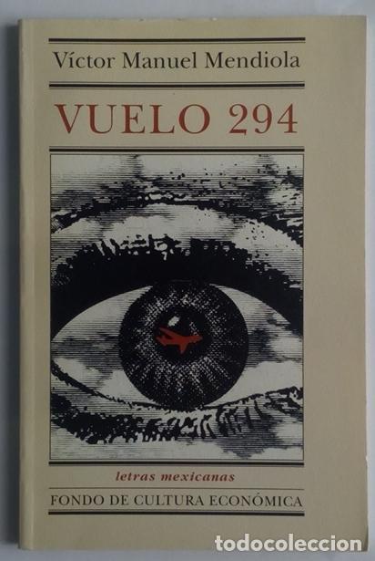 Libros: MENDIOLA, Victor Manuel. - Vuelo 294. - Foto 1