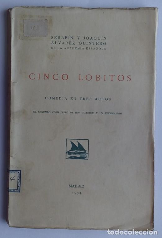 Libros: ALVAREZ QUINTERO, Seraf&iacute;n y Joaqu&iacute;n. - Cinco lobitos. - Foto 1