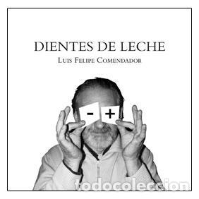 Libros: FELIPE COMENDADOR, Luis - Dientes de leche - Foto 1