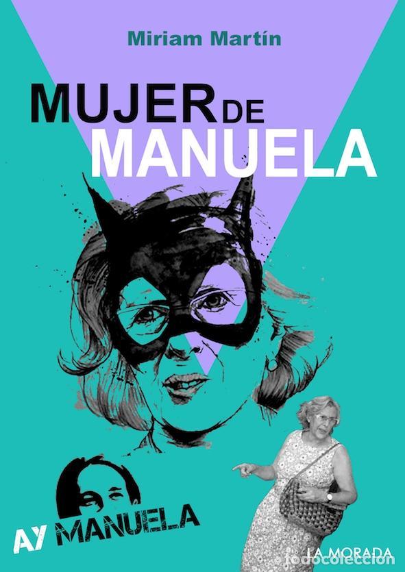 Libri di seconda mano: MART&Iacute;N, Miriam. - Mujer de Manuela.