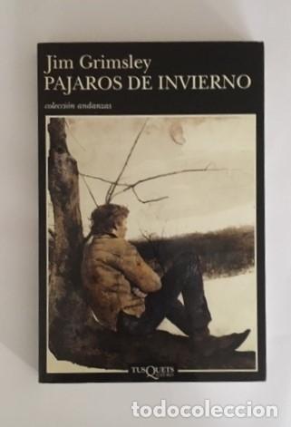 Libros: GRIMSLEY, Jim. - P&aacute;jaros de invierno. - Foto 1