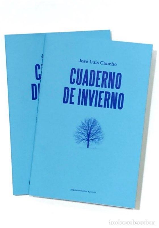Libros: CANCHO, Jos&eacute; Luis. - Cuaderno de invierno. - Foto 1