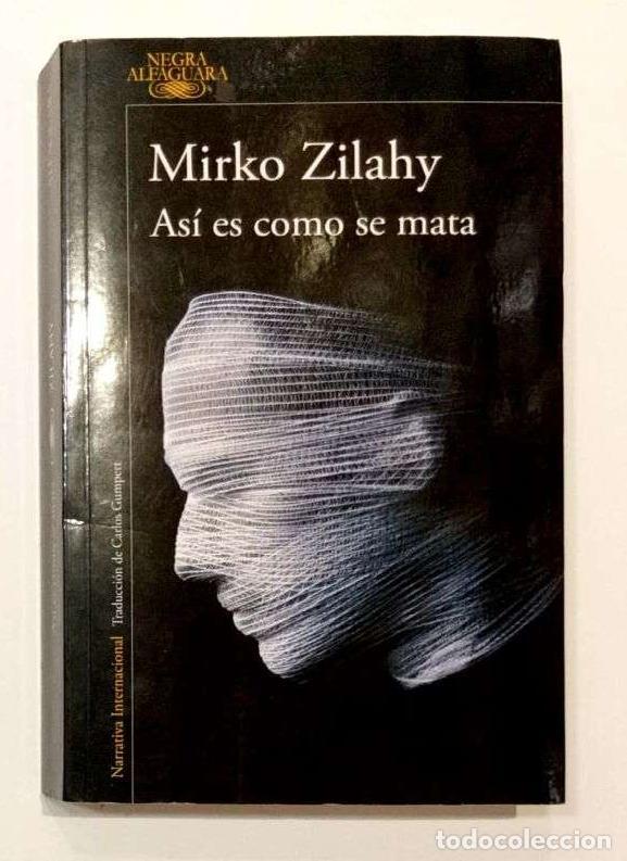 Libros: ZILAHY, Mirko - As&iacute; es como se mata. - Foto 1