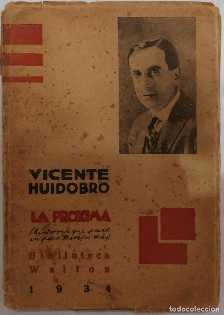 Libros: HUIDOBRO, Vicente. - La pr&oacute;xima. - Foto 1