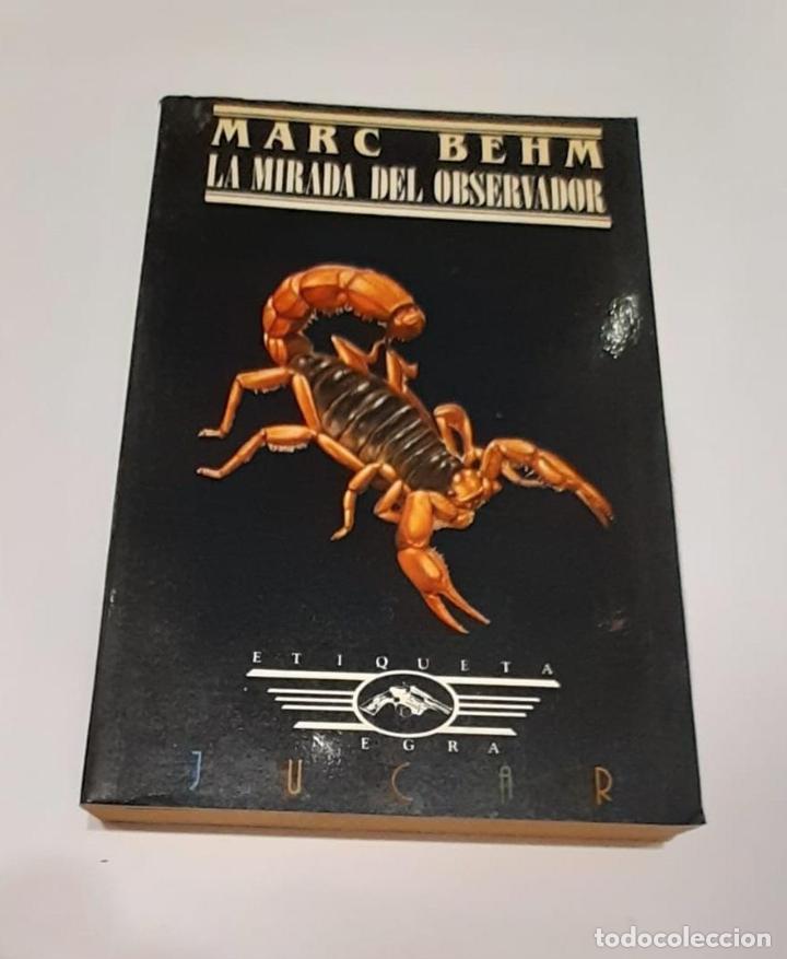 Libros: BEHM, Marc. - La mirada del observador. - Foto 1