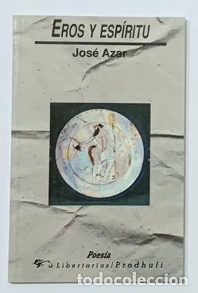 Libros: AZAR, Jos&eacute;. - Eros y esp&iacute;ritu. - Foto 1