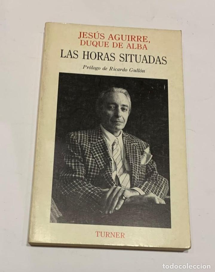 Libros: AGUIRRE, Jes&uacute;s. - Las horas situadas. - Foto 1