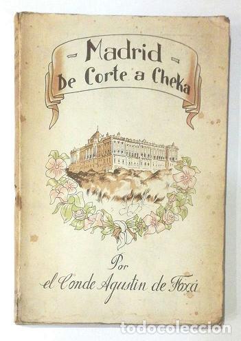 Libros: FOX&Aacute;, Agust&iacute;n de. Conde de Fox&aacute;. - Madrid de Corte a Cheka. - Foto 1