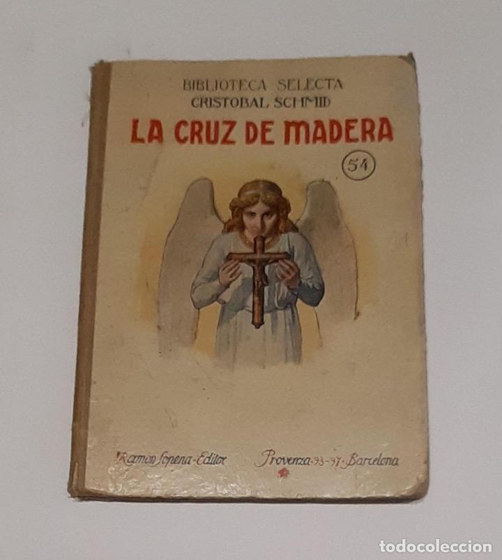 Libros: SCHMID, Crist&oacute;bal. - La cruz de madera. - Foto 1