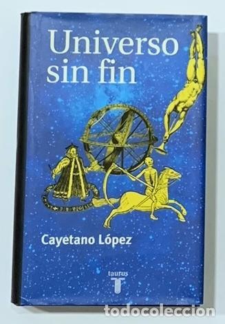Libros: L&Oacute;PEZ, Cayetano. - Universo sin fin. - Foto 1