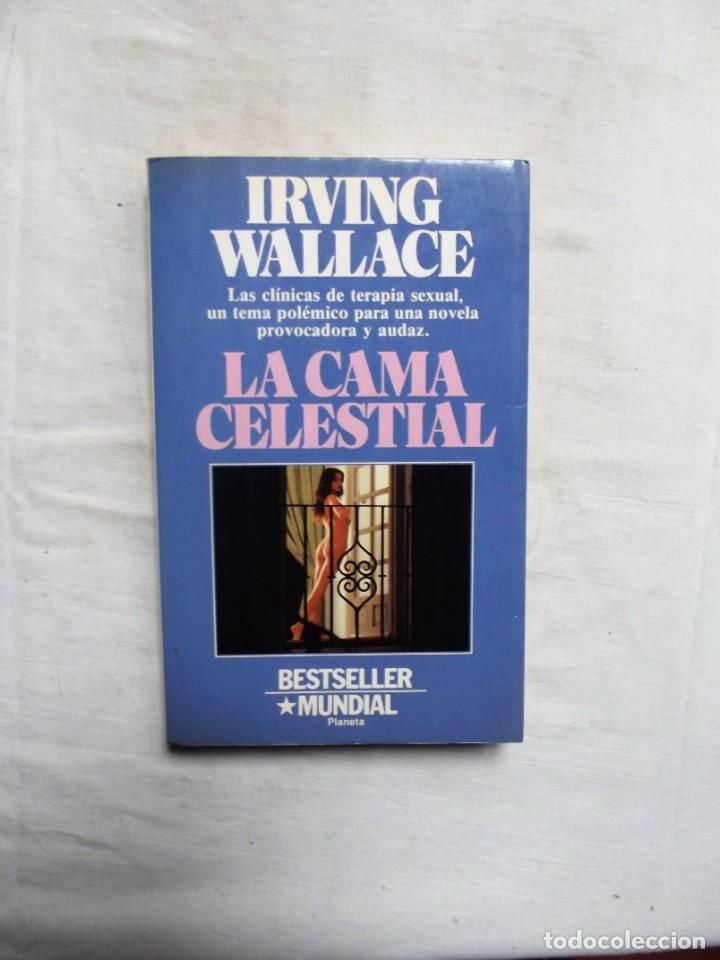 Libros: LA CAMA CELESTIAL DE IRVING WALLACE - Foto 1