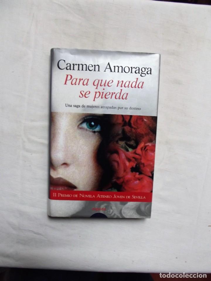 Libros: PARA QUE NADA SE PIERDA DE CARMEN AMORAGA - Foto 1
