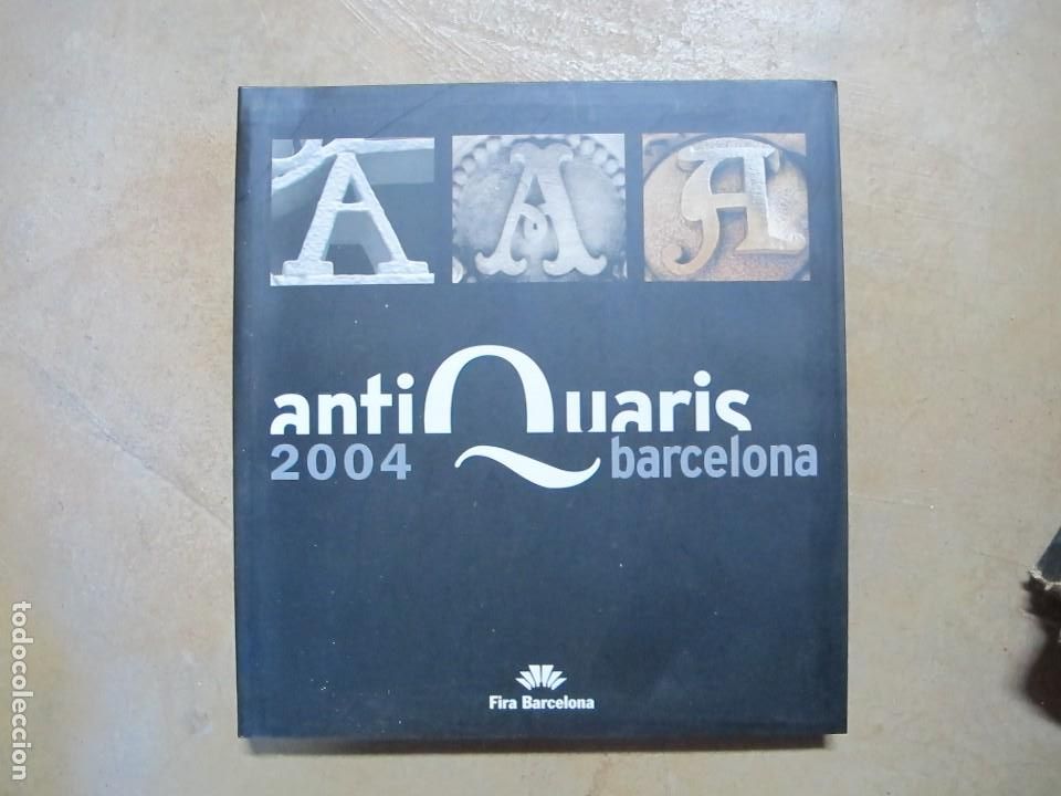 B&uuml;cher: ANTIQUARIS DE BARCELONA 2004. FIRA DE
