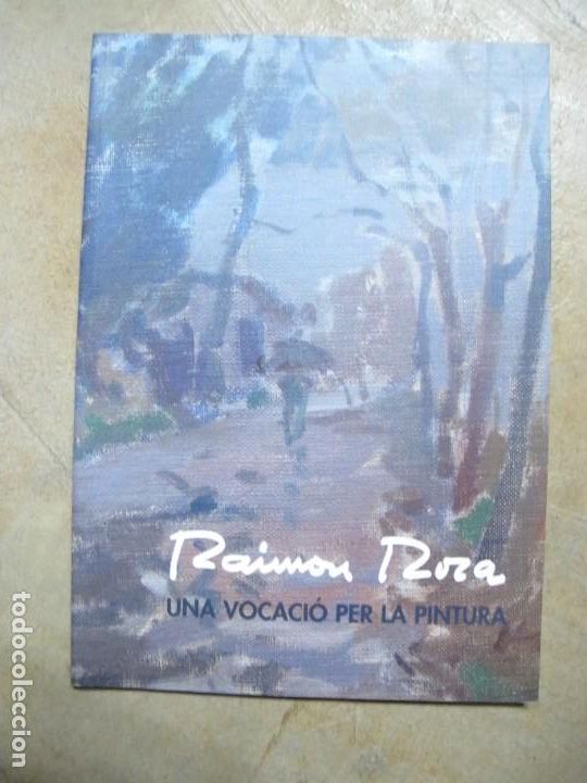 Livros em segunda m&atilde;o: RAIMON ROCA. UNA VOCACIO PER LA PINTURA
