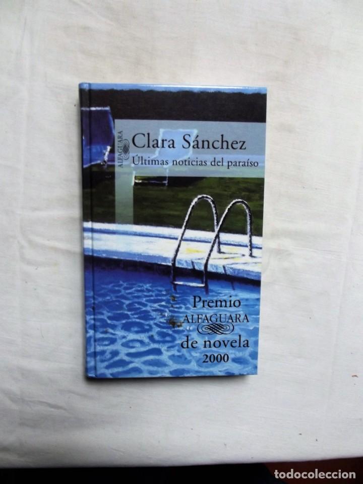 Libros: ULTIMAS NOTICIAS DEL PARAISO DE CLARA SANCHEZ - Foto 1