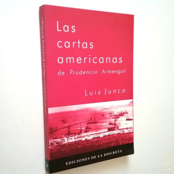 Libros: Luis Junco - Las cartas americanas de Prudencio Armengol (Primera edici&oacute;n) - Foto 1