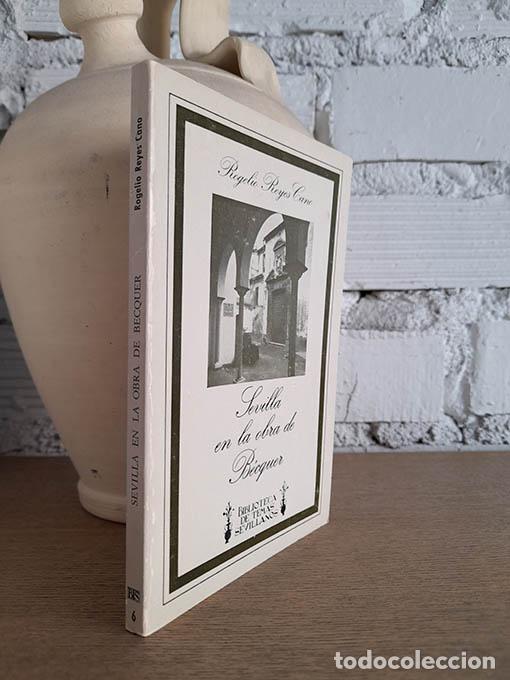 Libros: Sevilla en la obra de B&eacute;cquer - REYES CANO, Rogelio - Foto 1