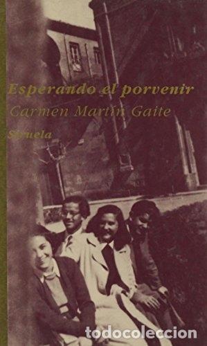Libros: Esperando el porvenir. - MARTIN GAITE, CARMEN - Foto 1