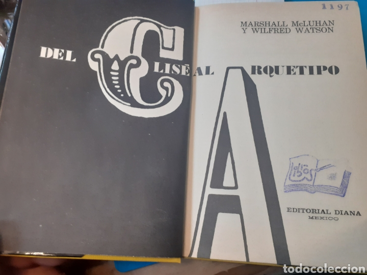 Libros: DEL CLISE AL ARQUETIPO - MCLUHAN,Marshall y WATSON,Wilfred. - Foto 4
