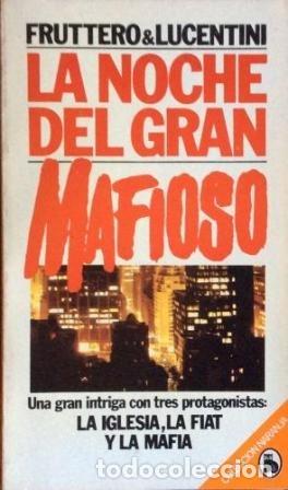 Libros: La noche del gran mafioso. - Carlo Fruttero. TDK440 - Foto 1