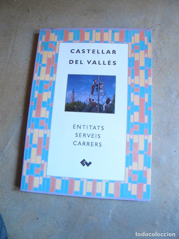 Libros: CASTELLAR DEL VALLES. ENTITATS SERVEIS CARRERS. ESTER PLANAS - Foto 1