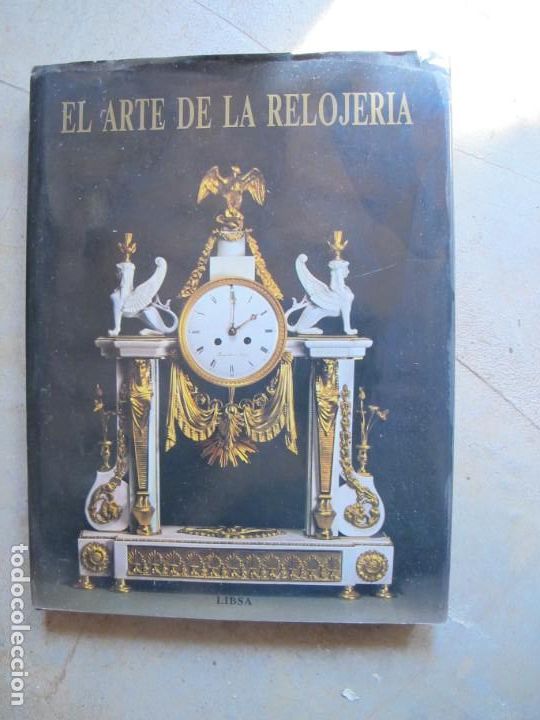 Livres: EL ARTE DE LA RELOGERIA. LIBUSE URESOVA