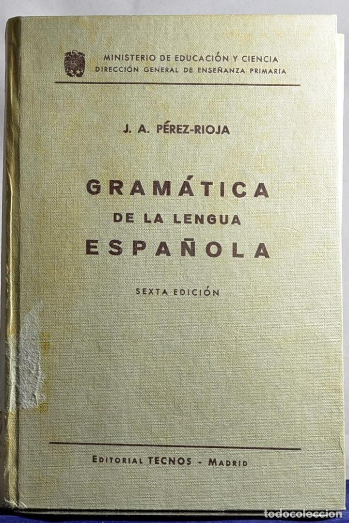 Libros: GRAM&Aacute;TICA DE LA LENGUA ESPA&Ntilde;OLA - J.A.P&eacute;rez-Rioja - Foto 1