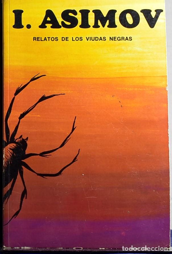 Libros: RELATOS DE LOS VIUDAS NEGRAS - I. Asimov - Foto 1