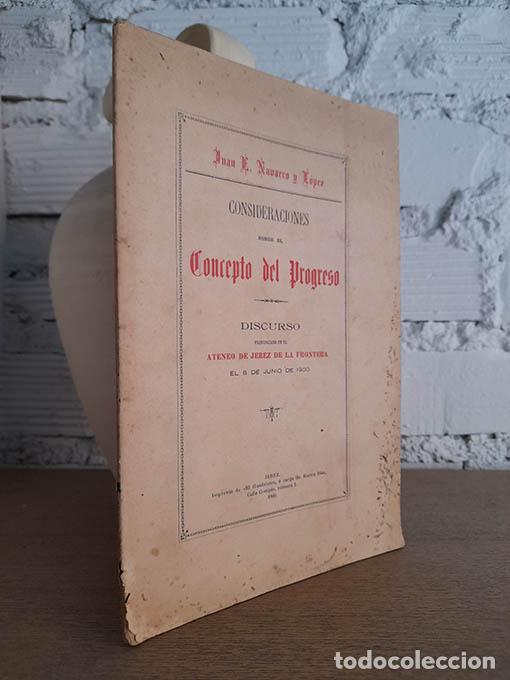 Libros: Consideraciones sobre el Concepto del Progreso. Discurso. - NAVARRO Y L&Oacute;PEZ, Juan E. - Foto 1